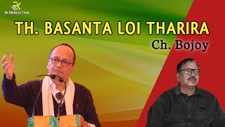 Th Basanta Loi Tharira - Ch. Bijoy