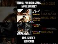 Telugu Pan India Stars Movies Update