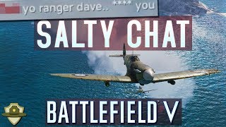 Battlefield 5 Extra Salty Chat And Plane Rage Rangerdave