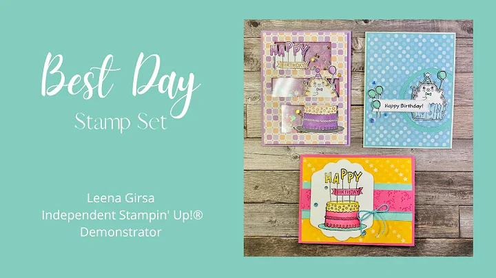 Three Cute Ideas with the Best Day stamp set by St...