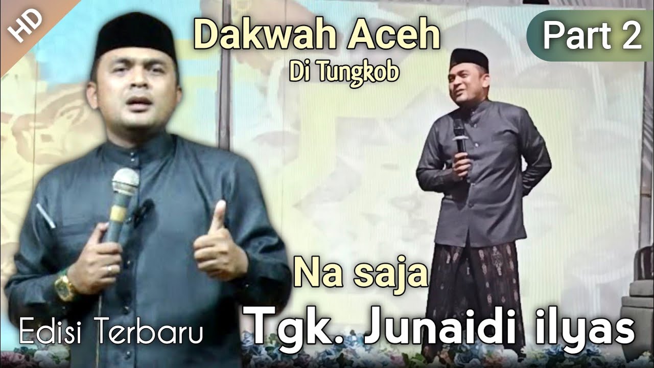 Tgk Junaidi ilyas lhoksukon - dakwah di gampong tungkob Aceh besar (part 2)