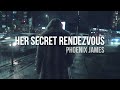 HER SECRET RENDEZVOUS