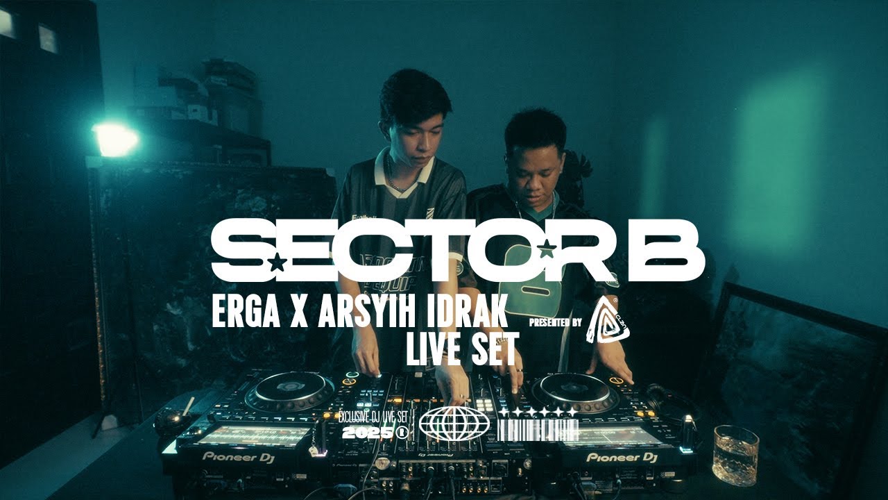 SECTOR B - ERGA B2B ARSYIH IDRAK LIVE SET