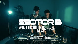 SECTOR B - ERGA B2B ARSYIH IDRAK LIVE SET