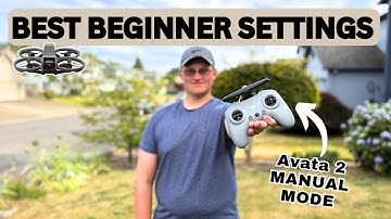 The BEST BEGINNER Settings in MANUAL MODE for DJI Avata / Avata 2