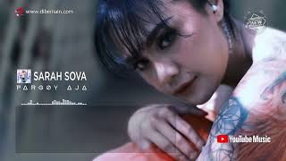 Sarah Sova - Pargoy Aja (Rilis Lagu Terbaru) #news