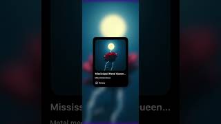 Mississippi Metal Queen, V3