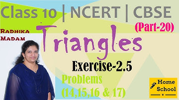 Triangles | Part-20| Class 10|Exercise-2.5|Problems(14,15 ,16 & 17) |Mathematics| NCERT / CBSE
