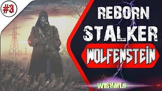 S.T.A.L.K.E.R. Wolfenstein | Спасение Стрелка, хаос на Локаторе. | Прохождение #3