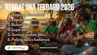Reggae Ska Sindiran Terbaru 2026  Lagu Buat Yang Sok Benar
