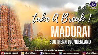 Madurai - Southern Wonderland | Take A Break | Episode 14
