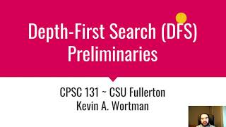 Depth-First Search (DFS) Preliminaries