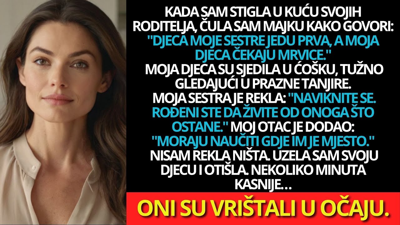 Mojoj sestri rekli su da njena djeca jedu prva, a moja da čekaju mrvice.