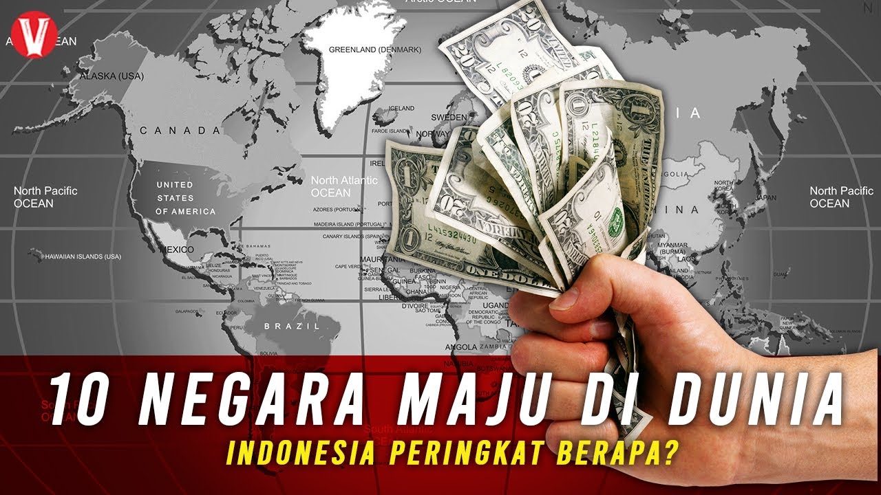 10 Urutan Negara Paling Maju di Dunia! Indonesia Urutan Berapa ya?