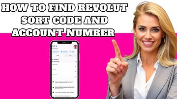 How to Find Revolut Sort Code and Account Number (Easy Guide 2025)