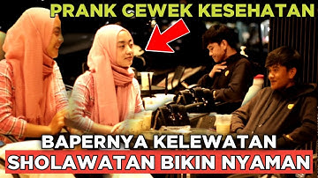 PRANK SHOLAWATAN || CEWEK CANTIK INI BAPER PARAH