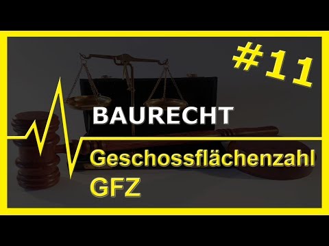 #11 Baurecht | Geschossflachenzahl [GFZ]