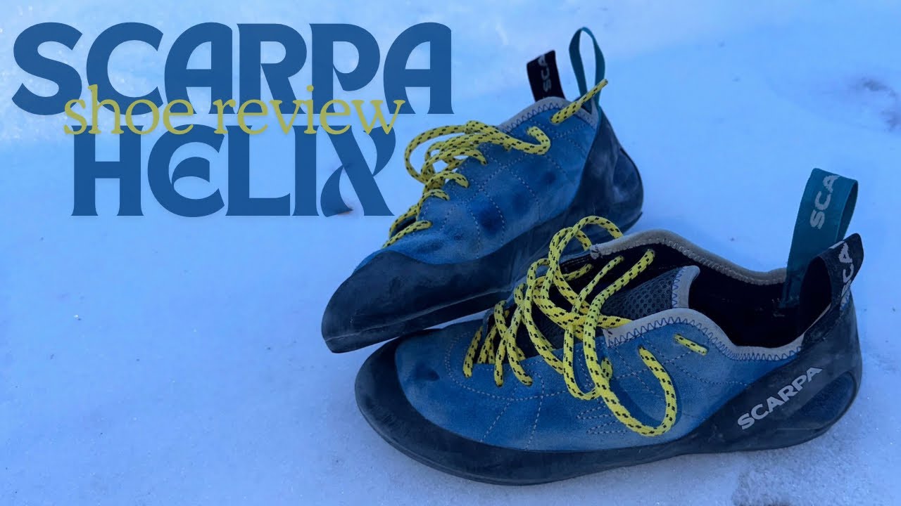 Why You Should Be Wearing The Scarpa Helix Shoes Climbing!