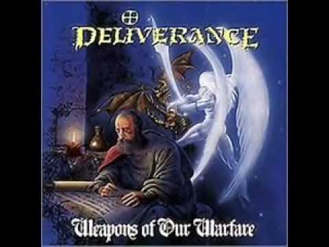 DELIVERANCE - Weapons Of Our Warfare [Full Album] 1990