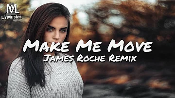 Culture Code feat. Karra - Make Me Move (James Roche Remix) (Lyrics)