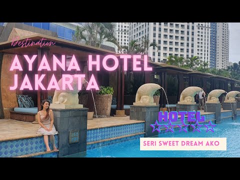 AYANA HOTEL JAKARTA DAY 1 // HOTEL BINTANG 5 #sweetdreamako