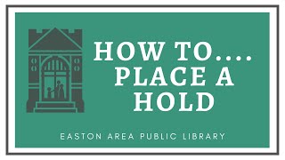 How to ... place a hold