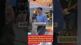Download Lagu Si Paling Ganteng Verrel bramasta Happy Banget Bersama Dengan Bank St 12 Charli MP3