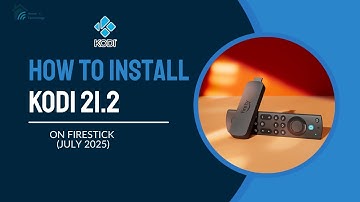 How to Install & Use Kodi 21.2 on FireStick (July 2025) – Full Setup Guide! 🔥📺