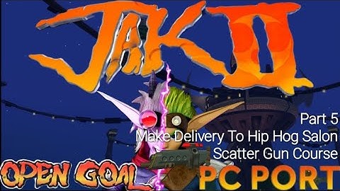 Jak II: (PC Port) Part 5: Make Delivery To Hip Hog Salon & Scatter Gun Course (Ultimate Reshade)