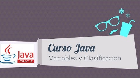 2.2.Variables y Su Clasificacion en Java