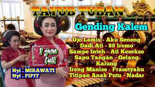 Tayub Tuban Mp3 gending kalem #tayubtuban #tayubterbaru #mirah #pipit #mujiati #wantika