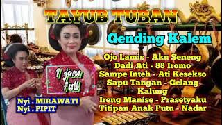 Tayub Tuban Mp3 | gending kalem #tayubtuban #tayubterbaru #mirah #pipit #mujiati #wantika