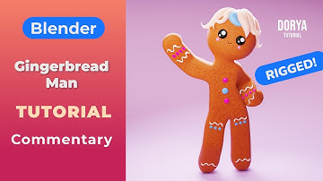 Gingerbread Man – Blender Tutorial with Commentary – Modeling Shading and Rigging