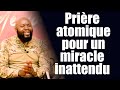 Prire atomique pour un miracle inattendu