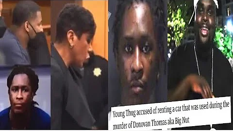 YSL Guy Testify’s On Young Thug For Donovan “Big Nut” Thomas Situation?