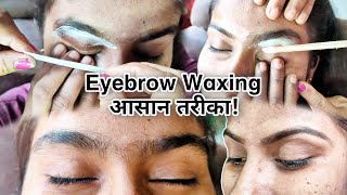 Waxing Eyebrows at Home Step by Step for beginners DIY by Rita bhatia