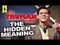 The Hidden Meaning in The Truman Show – Earthling Cinema