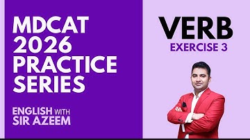 Discussion MDCAT Verb Exercise 3 I English MDCAT 2026 I Verb Practice 1–25 I English with Sir Azeem