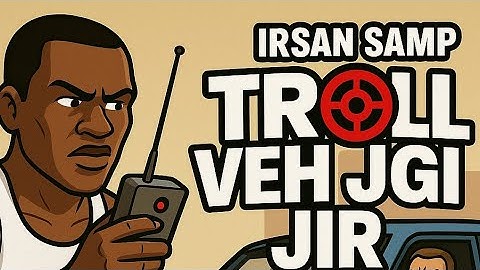 TROLL VEH LAGI NJIR NO DETECT? || MONETLOADER GTA SAMP TROLL VEH KICK PLAYER || IRSAN SAMP 2025