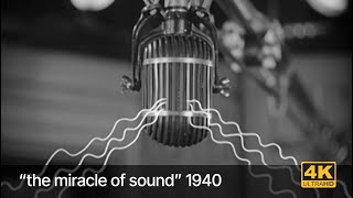 A New Romance of Celluloid: The Miracle of Sound (1940) 4k