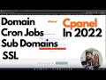 cPanel in 2022 | Local To Cpanel Deployment | Addon Domains | Subdomains | Cron Jobs | SSL
