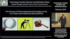 The Process of Patent Application Examination at the U.S. Patent and Trademark Office (USPTO) 