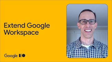 Extend Google Workspace using apps, APIs, and workflows