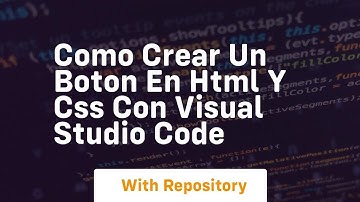 Como crear un boton en html y css con visual studio code