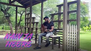 Cover Song: Nain Ta Heere By Abhishek Midwal - JugJugg Jeeyo | Varun, Kiara | Guru Randhawa