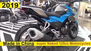 Made In China Motorcycles Super Naked 125cc Chinese Bikes 2019 Youtube