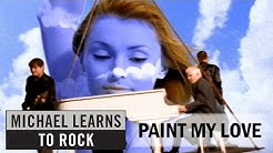 Michael Learns To Rock - Paint My Love [Official Video] (with Lyrics Closed Caption)  - Durasi: 4:06. 