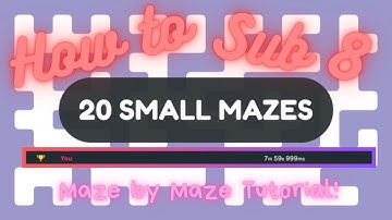 How to EASILY beat 20 Small Mazes in under 8 minutes! | Maze by Maze tutorial |