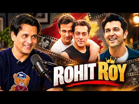 Rohit Roy: "Even Sohail and Arbaaz don't take this Liberty with Salman Khan" | Exclusive #Podcast