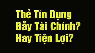 Thẻ Tín Dụng Là Gì? | Kiến Thức 4.0